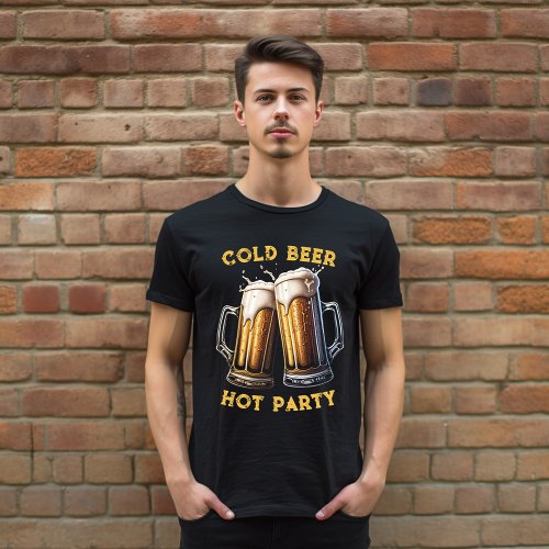 Cold Beer Hot Party Two Pints Perfect Combo T_Shirt
