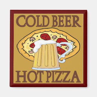 Cold Beer, Hot Pizza Tshirts Magnet