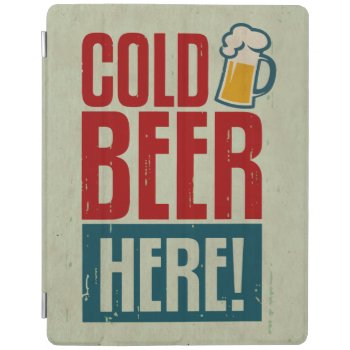 Cold Beer Ipad Smart Cover by CaptainScratch at Zazzle