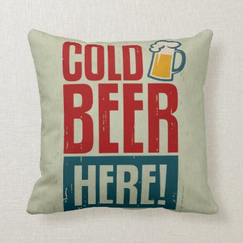 Cold Beer Throw Pillow by CaptainScratch at Zazzle