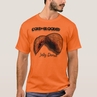 Cold-Blooded Jelly Donut T-Shirt
