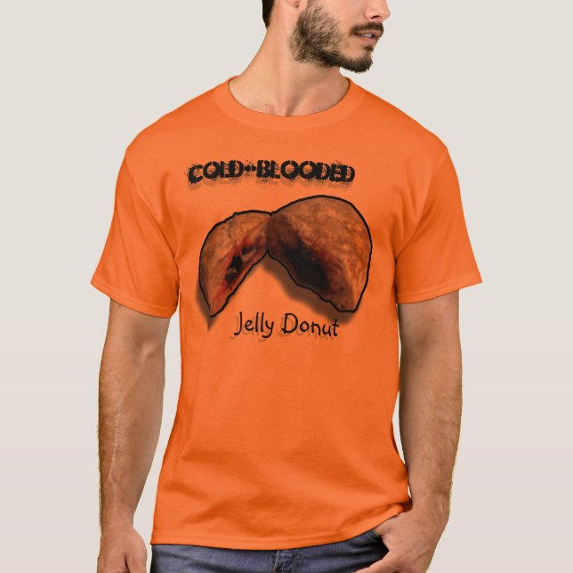 Cold-Blooded Jelly Donut T-Shirt (Front)