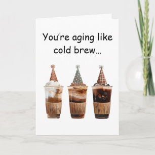 Cold Brew Birthday Party Coffee Vibes Fun Card