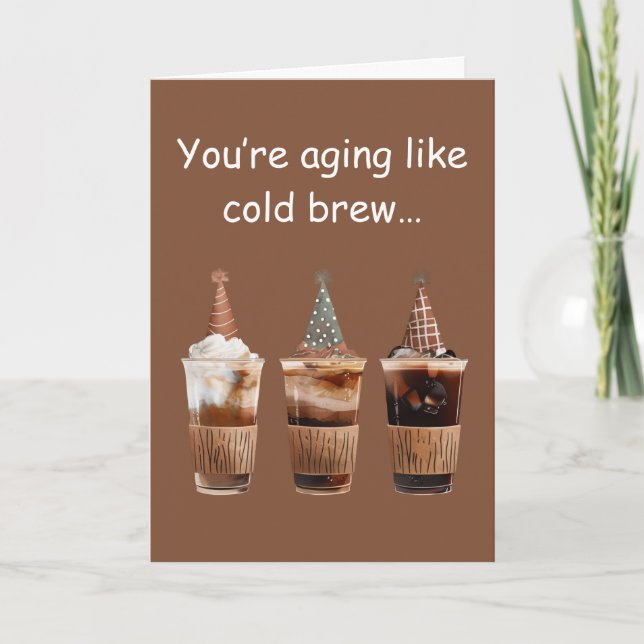 Cold Brew Birthday Party Coffee Vibes Fun Card (Front)
