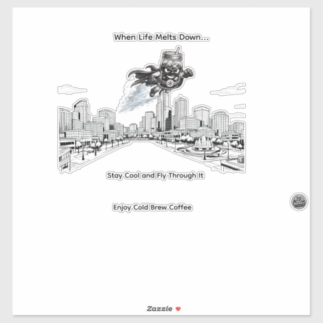 Cold Brew Cruiser – When Life Melts Down Stay Cool Sticker (Sheet)