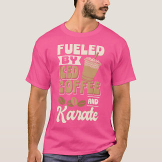 Cold Brewed Coffee Fueled By Iced Coffee And Karat T-Shirt