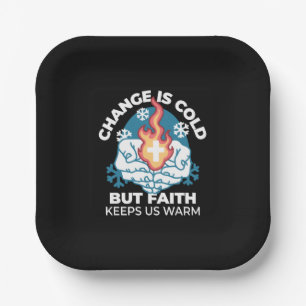 Cold Change, Faith's Fire - Motivational Christian Paper Plates