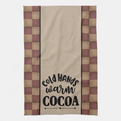 Cold Hands Warm Cocoa _ Primitive Style Kitchen Towel