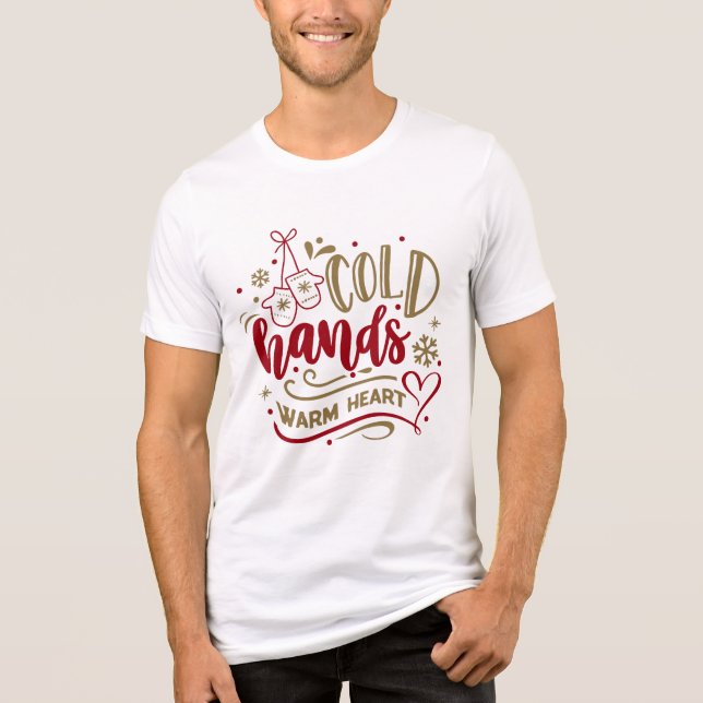 Cold Hands Warm Heart Winter Typography Tri-Blend Shirt (Front)