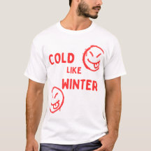 Cold like winter design shirt