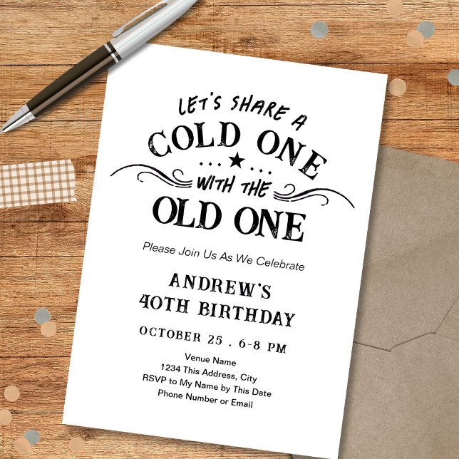 Cold One with the Old One Beer 40th Invitation (Creator Uploaded)