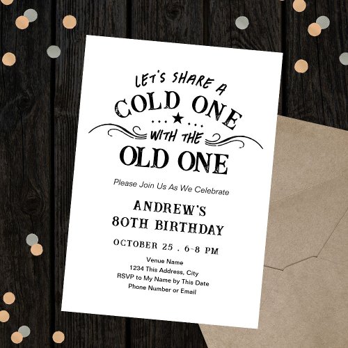 Cold One with the Old One Beer 80th Birthday