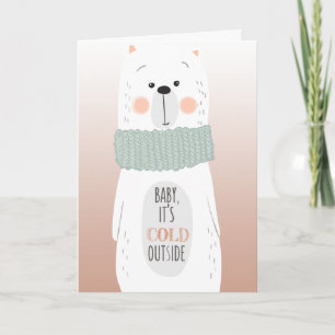 Cold outside / Keep you warm- Fun Christmas Card