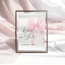 Cold Outside Pink Ribbon Babies are Sweet Poster