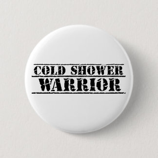 Cold Shower Warrior Badge!  Be proud! Button