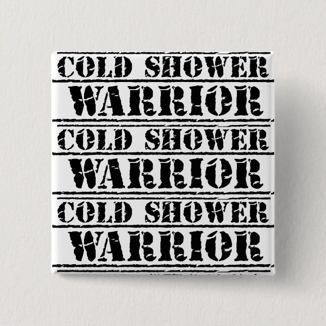 Cold Shower Warrior Square Badge Button (Front)