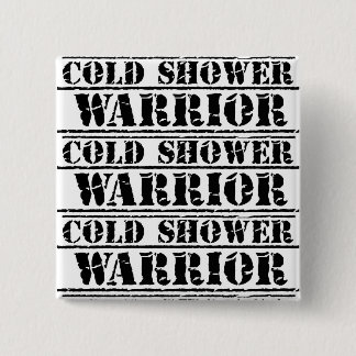 Cold Shower Warrior Square Badge Button