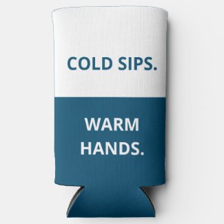 Cold Sips. Warm Hands. Funny Quote. Blue and White