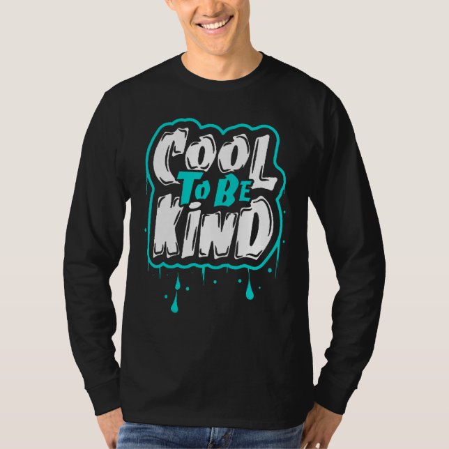 Cold To Be Kind  Graffiti   Graffiti T-Shirt (Front)