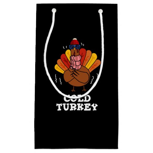 Cold Turkey Funny Animal Pun Dark BG Small Gift Bag