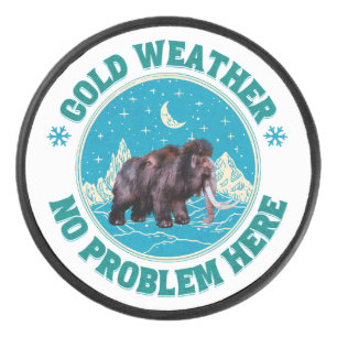 Cold weather, no problem here! Woolly Mammoth Fun Hockey Puck