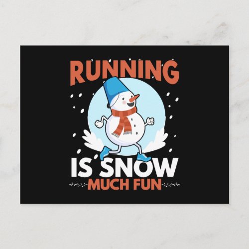 Cold Weather Runner _ Running is Snow Much Fun Postcard