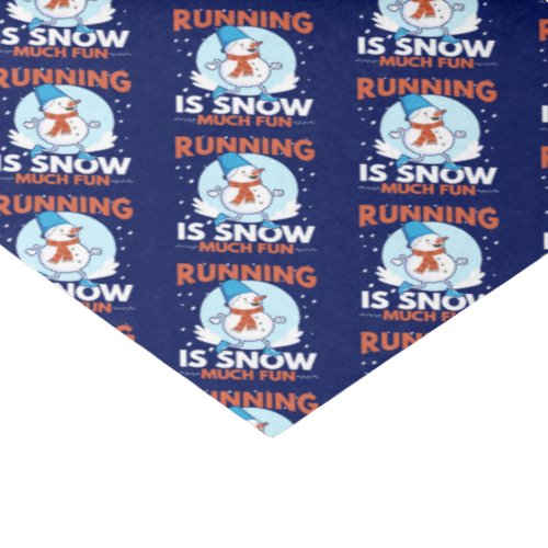 Cold Weather Runner _ Running is Snow Much Fun Tissue Paper