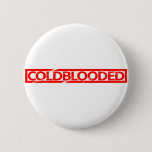 Coldblooded Stamp Button