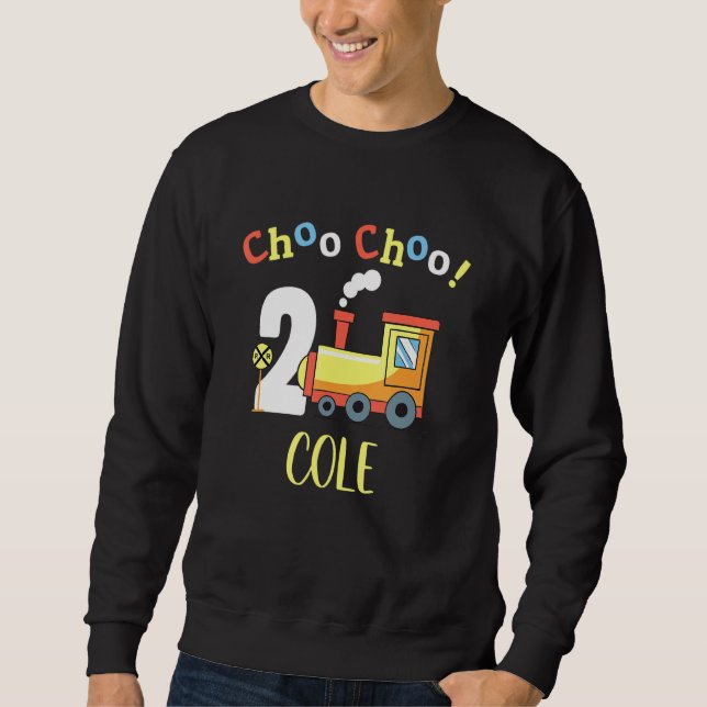 Cole Choo Choo Two Train 2nd Birthday Turning 2 Sweatshirt (Front)