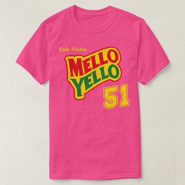 Cole Trickle Mello Yello 51 vintage T-Shirt (Design Front)