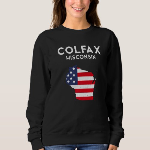 Colfax Wisconsin USA State America Travel Wisconsi Sweatshirt