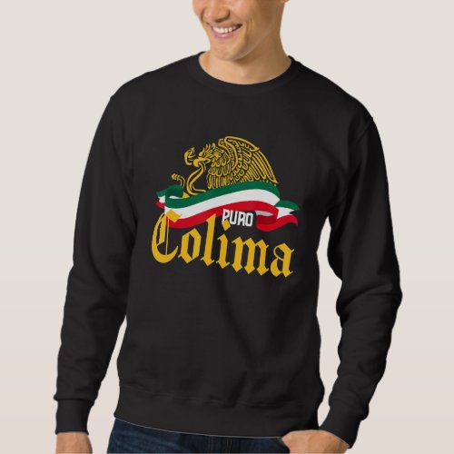 Colima Mexico Puro Colima Yellow Eagle Flag Sweatshirt