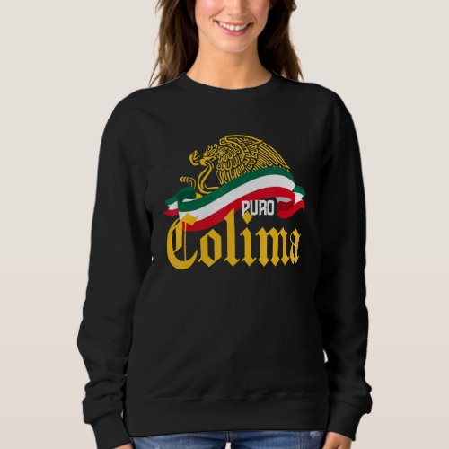 Colima Mexico Puro Colima Yellow Eagle Flag Sweatshirt