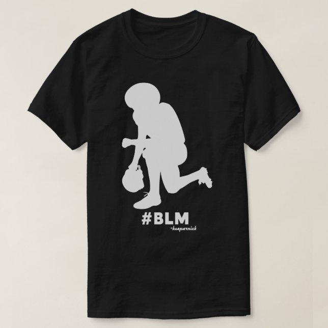 Colin Kaepernick Kneeling BLM T-Shirt (Design Front)