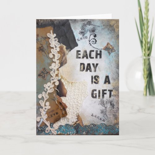 Collage Art Each Day Is A Gift Greeting Card