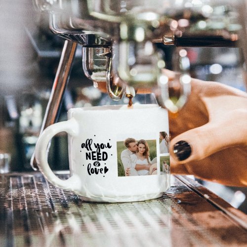 Collage Couple Photo  All You Need Is Love Quote Espresso Cup