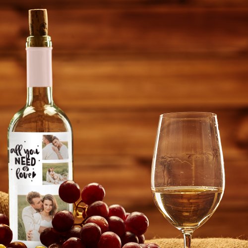 Collage Couple Photo  All You Need Is Love Quote Wine Label