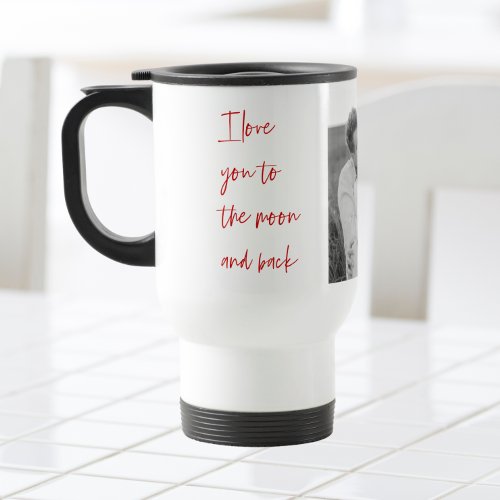 Collage Couple Photo  Romantic Quote Love You Tra Travel Mug