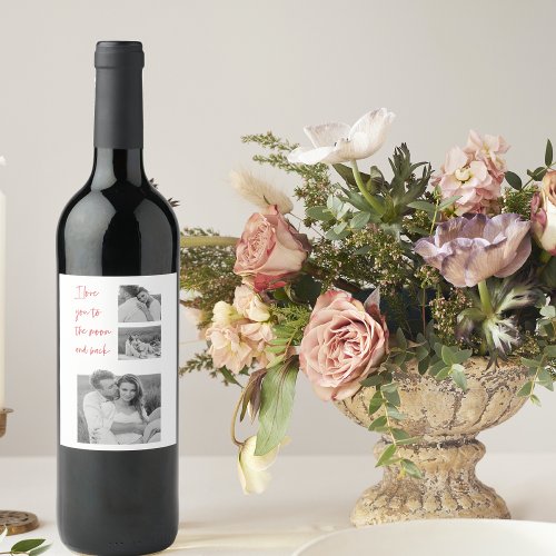 Collage Couple Photo  Romantic Quote Love You Win Wine Label