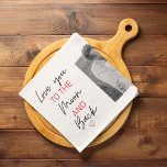 Collage Couple Photo & Romantic Quote To The Moon Kitchen Towel<br><div class="desc">Collage Couple Photo & Romantic Quote To The Moon</div>