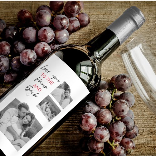 Collage Couple Photo  Romantic Quote To The Moon Wine Label