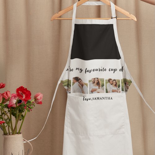 Collage Couple Photo  You Are My Cup Of Tea Quote Apron