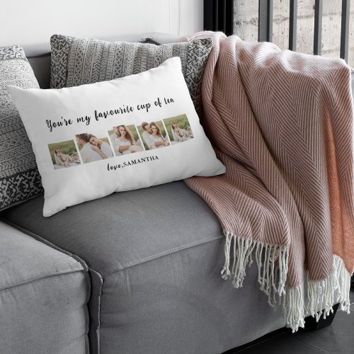 Collage Couple Photo  You Are My Cup Of Tea Quote Lumbar Pillow
