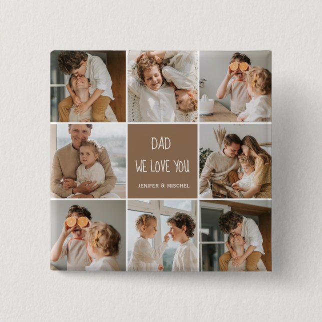 Collage Photo Dad We Love You Happy Fathers Day Button (Front)