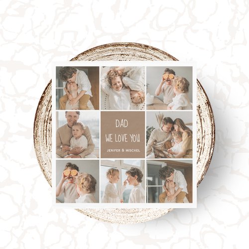Collage Photo Dad We Love You Happy Fathers Day Napkins