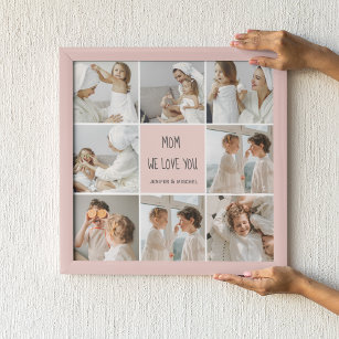 Collage Photo Mom We Love You Best Mother Gift Poster