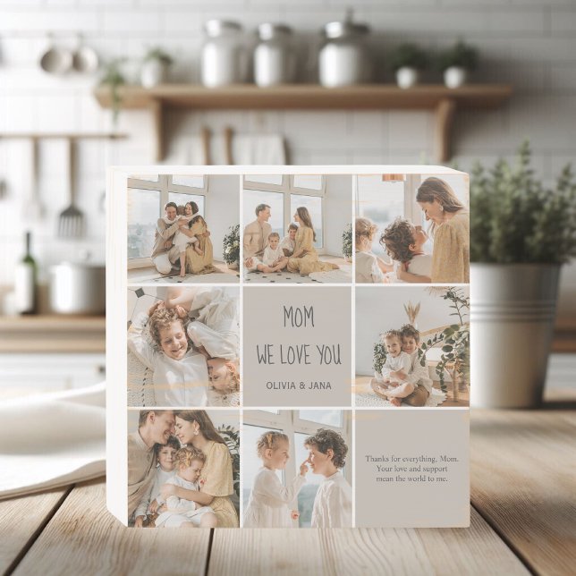 Collage Photo Mom We Love You  Wooden Box Sign (Creator Uploaded)