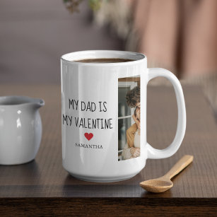 Collage Photo   My Dad Is My Valentine Gift Coffee Mug