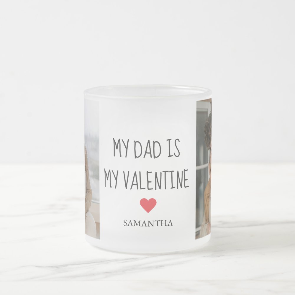Collage Photo | My Dad Is My Valentine Gift Frosted Glass Coffee Mug