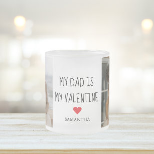 Collage Photo   My Dad Is My Valentine Gift Frosted Glass Coffee Mug